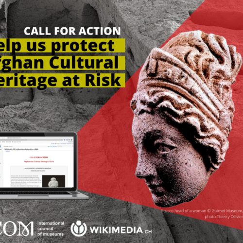 ICOM et Wikimedia CH – appel à protéger le patrimoine culturel afghan menacé