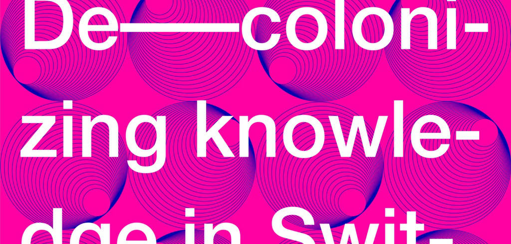 Project “Decolonising knowledge in Switzerland 2024-2025” has started
